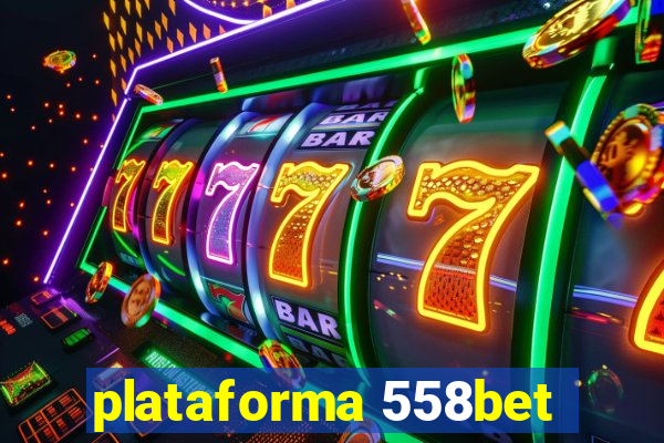 plataforma 558bet